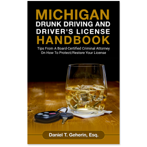 Michigan Drunk Driving And Driver’s License