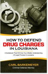 How+to+defend+drug+charges+in+Louisiana