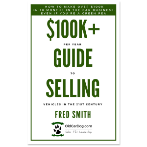 $100K+ Per Year Guide To Selling Vehicles In The 21st Century