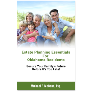 Estate Planning Essentials For Oklahoma Residents: Secure Your Family’s Future Before It’s Too Late