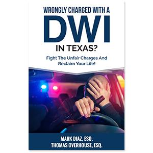 Wrongly Charged With A DWI In Texas? The Unfair Charges And Reclaim Your Life!