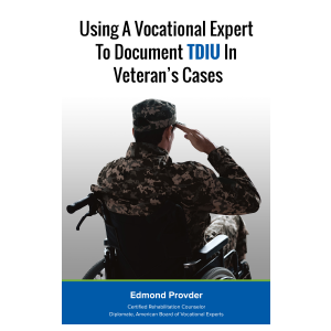 Using A Vocational Expert To Document TDIU In Veteran’s Cases